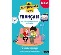 Je comprends tout - Français CE2 8-9 ans - Cahier d'exercices complet avec 300 exercices et vidéos pédagogiques