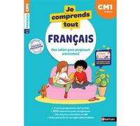 Je comprends tout – Français CM1 – 300 exercices progressifs – Leçons en BD et corrigés détachables