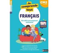 Je comprends tout - Français CM2 - 300 exercices progressifs pour s'entraîner et réussir - Avec les leçons en vidéo de réseau Canopé comme à l'école