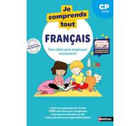 Je comprends tout - Français CP 6-7 ans - Cahier d'exercices complet avec 200 exercices, leçons en BD et vidéos