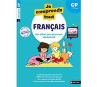 Je comprends tout - Français CP 6-7 ans Isabelle Petit-Jean (Collection dirigée par), Véronique Calle (Auteur), Patricia Nosrée (Auteur), Matthieu Roda (Illustration)
