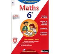 JE COMPRENDS TOUT MATHS 6E