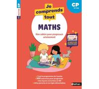 Je comprends tout - Maths CP - 200 exercices progressifs pour s'entraîner et réussir - Avec les leçons en vidéo de Réseau Canopé comme à l'école