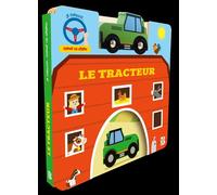 Je conduis comme un grand: Le tracteur
