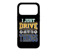 Je conduis et Je paie pour Les Choses, Soccer Dad Coque pour iPhone 17 Pro Max