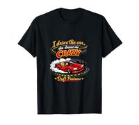 Je conduis la Voiture, Elle me Conduit | Crazy Drift Partners T-Shirt