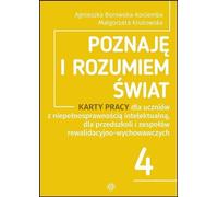 Je connais et je comprends le monde Fiches de travail 4 - Agnieszka Borowska-Kociemba, Małgorzata Krukowska (Logopädie und Pädagogik - Sonderpädagogik auf Polnisch)