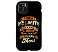 Je connais Mes limites, Je ne Fais Pas Attention, Blague sur Une Jambe amputée Coque pour iPhone 11 Pro