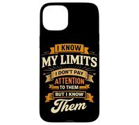 Je connais Mes limites, Je ne Fais Pas Attention, Blague sur Une Jambe amputée Coque pour iPhone 15 Plus