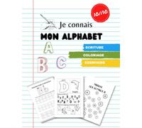 JE CONNAIS MON ALPHABET: Cahier pour apprendre à écrire