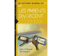 Je Connais Quelqu'un Dont les Parents Divorcent