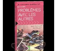 Je Connais Quelqu'un Qui A Des Problèmes Avec Les Autres