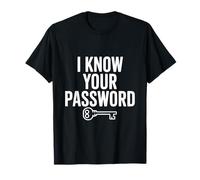 Je connais Ton Mot de Passe Funny Geeky Gamer T-Shirt