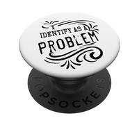 Je considère comme Un problème Un Dicton Humoristique drôle et Sarcastique PopSockets PopGrip Adhésif