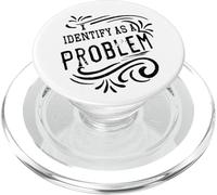 Je considère comme Un problème Un Dicton Humoristique drôle et Sarcastique PopSockets PopGrip pour MagSafe