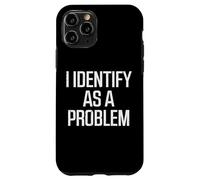 Je considère comme Un problème Un Dicton Sarcastique pour Les Hommes, Les Femmes et Les Enfants Coque pour iPhone 11 Pro