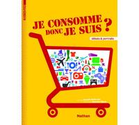 Benoît Heilbrunn – Je consomme donc je suis ? – Document jeunesse – Broché
