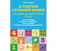 Je construis les premiers nombres, des quantités aux premiers nombres (5-6 ans)