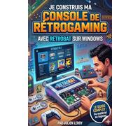 Je construis ma console de rétrogaming avec RETROBAT sur Windows
