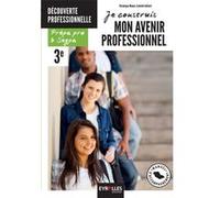 Je construis mon avenir professionnel Isabelle Julliard (Auteur), VERONIQUE MAURO (Auteur)