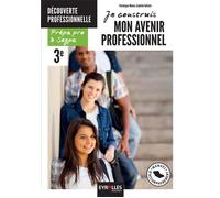 Je construis mon avenir professionnel - Isabelle Julliard - GEP - broché - Scolaire / Universitaire
