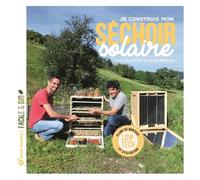 Je Construis Mon Séchoir Solaire (1 Plan Détachable)