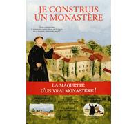 Je Construis Un Monastère - A La Découverte Du Monastère Et De La Vie Des Moines Bénédictins