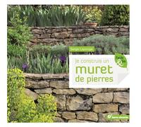 Je construis un muret de pierres - Serge Lapouge - Terre Vivante - broché - Essai