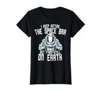 Je Continue à Atteindre la Barre d'espace mais Je suis Toujours sur Terre T-Shirt Graphique avec Valeur