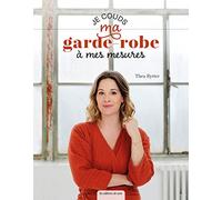 Je couds ma garde-robe à mes mesures
