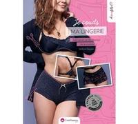 Je couds ma lingerie : tout savoir sur les dessous de la couture Stéphanie Beaujean (Auteur)