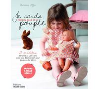 Je couds pour ma fille et sa poupée: 20 modeles de taille 2 4 6 ans avec leur declinaison pour poupees de 36 cm