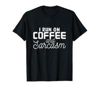 Je Cours avec Le café et Le Sarcasme T-Shirt Graphique avec Valeur