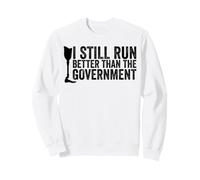 Je Cours Toujours Mieux Que Le drôle d'amputé du Gouvernement Sweatshirt