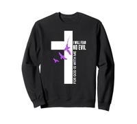 Je crains Pas de Malheur Psaume 23 Croix Dieu Foi Chrétiens Sweatshirt