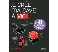 JE CREE MA CAVE A VIN EN UN WE