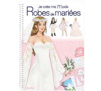 Je crée ma mode Robes de mariées