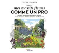 Je crée mes massifs fleuris comme un pro
