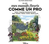 Je crée mes massifs fleuris comme un pro – Groupe Eyrolles