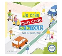 Je Crée Mon Code De La Route Avec Des Gommettes ! - Plus De 50 Gommettes À Coller !