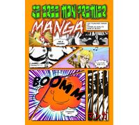 Je Crée mon Premier Manga Facilement: 120 planches vierges ! Idée cadeau pour enfants créatifs |120 planches |A4