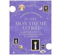 Je Crée Mon Thème Astral - La Méthode Complète, Le Livret Personnalisable Et 120 Stickers