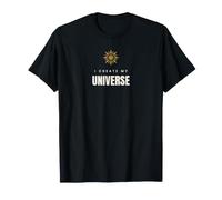 Je crée Mon Univers Manifestation Loi de l'attraction T-Shirt