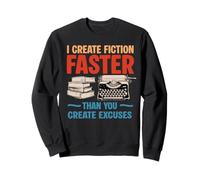 Je crée Un écrivain de Livres de Fiction Auteur écrivain de Livres romancier Sweatshirt