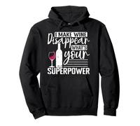 Je crée Wine Dissapear, Quel est Ton Super Pouvoir ? Sweat à Capuche