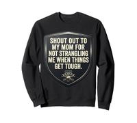 Je crie à ma mère pour ne Pas Avoir étranglé Une mère, Un Fils, Une Maman drôle Sweatshirt