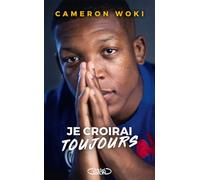 Je croirai toujours