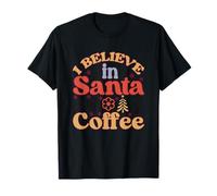 Je Crois au Père Noël et à la Joie du café T-Shirt