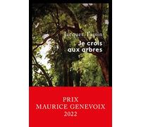 Je crois aux arbres