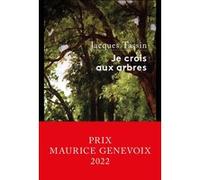 Je crois aux arbres Jacques Tassin (Auteur)